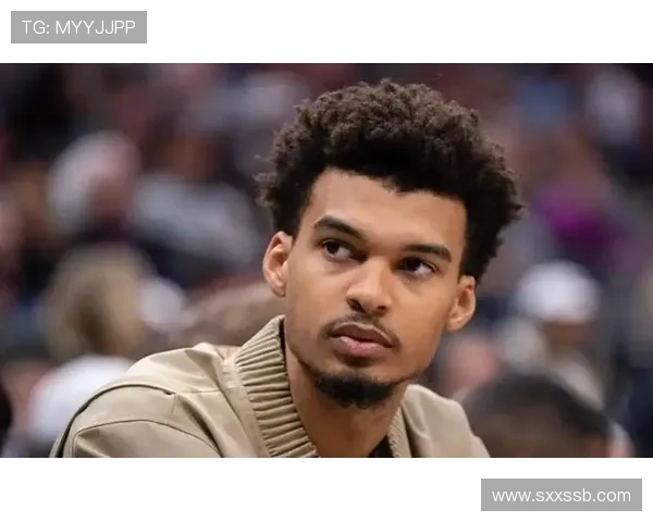 文班亚马挑战浓眉实力费城新星小艾崭露头角杨瀚森首战表现引关注